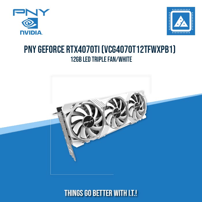 PNY GEFORCE RTX4070Ti (VCG4070T12TFWXPB1) 12GB LED TRIPLE FAN WHITE PNY GEFORCE RTX4070Ti (VCG4070T12TFWXPB1) 12GB LED TRIPLE FAN WHITE